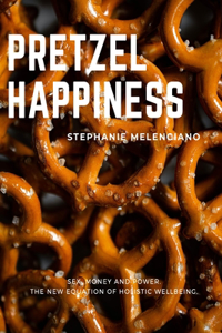 Pretzel Happiness