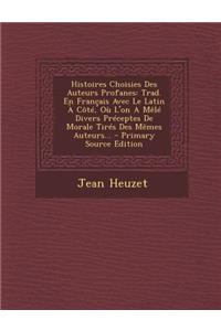Histoires Choisies Des Auteurs Profanes