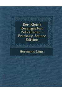 Der Kleine Rosengarten