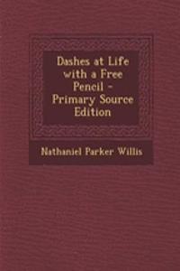 Dashes at Life with a Free Pencil