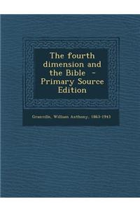 The Fourth Dimension and the Bible