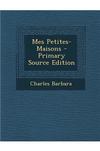 Mes Petites-Maisons