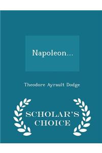 Napoleon... - Scholar's Choice Edition