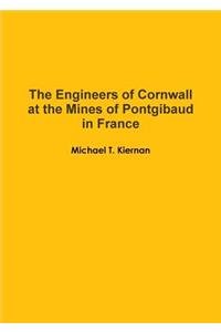 The Engineers of Cornwall at the Mines of Pontgibaud in France