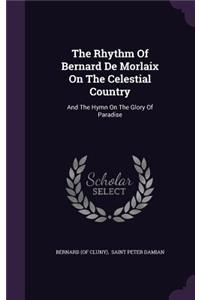 The Rhythm Of Bernard De Morlaix On The Celestial Country