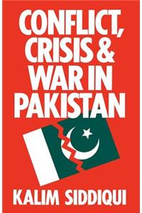 Conflict, Crisis and War in Pakistan