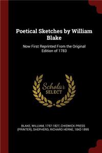 Poetical Sketches by William Blake