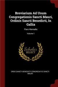 Breviarium Ad Usum Congregationis Sancti Mauri, Ordinis Sancti Benedicti, in Gallia