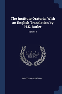 Instituto Oratoria. With an English Translation by H.E. Butler; Volume 1