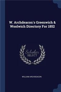 W. Archdeacon's Greenwich & Woolwich Directory For 1852