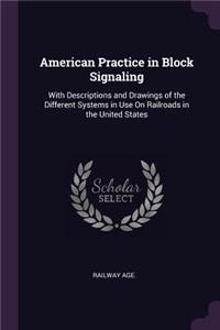 American Practice in Block Signaling