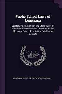 Public School Laws of Louisiana