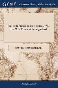 ETAT DE LA FRANCE AU MOIS DE MAI, 1794.