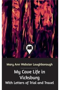 My Cave Life in Vicksburg