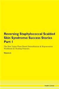 Reversing Staphylococcal Scalded Skin Sy
