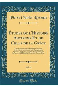Études de l'Histoire Ancienne Et de Celle de la Grèce, Vol. 4