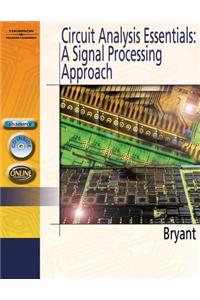 Circuit Analysis Essentials: A Signal Processing Approach