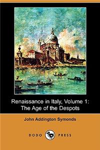 Renaissance in Italy, Volume 1