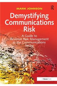 Demystifying Communications Risk