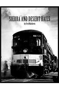 Sierra and Desert Rails''