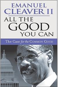 All the Good You Can