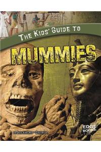 The Kids' Guide to Mummies