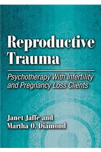 Reproductive Trauma