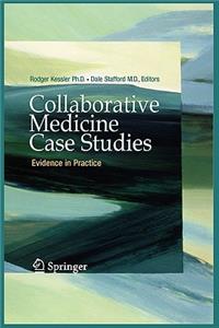 Collaborative Medicine Case Studies