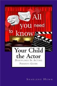 Your Child the Actor: Parents guidebook