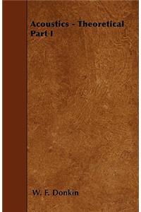 Acoustics - Theoretical Part I