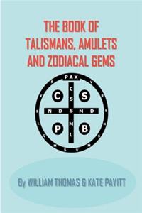 The Book of Talismans, Amulets and Zodiacal Gems