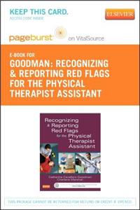 Recognizing and Reporting Red Flags for the Physical Therapist Assistant - Elsevier eBook on Vitalsource (Retail Access Card): Recognizing and Reporting Red Flags for the Physical Therapist Assistant - Elsevier eBook on Vitalsource (Retail Access Card)
