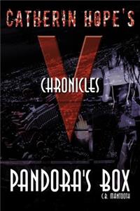 Catherin Hope's "V" Chronicles: Pandora's Box