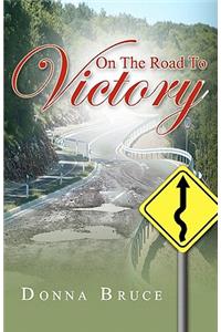 On The Road To Victory
