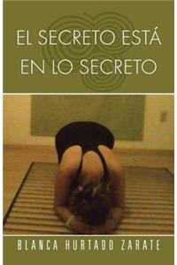 Secreto Esta En Lo Secreto