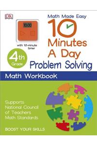 10 Minutes a Day: Problem Solving, Fourth Grade