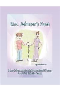 Mrs. Johnson's Cane