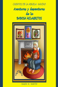 Aventuras y desventuras de la babosa Milagritos