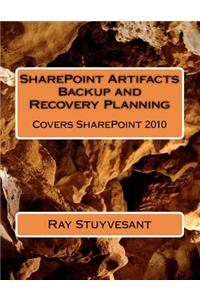 SharePoint Artifacts Backup and Recovery Planning