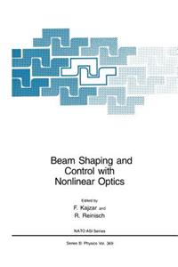 Beam Shaping and Control with Nonlinear Optics