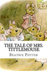 The Tale of Mrs. Tittlemouse