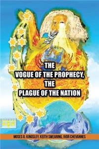 Vogue Of The Prophecy, The Plague Of The Nation
