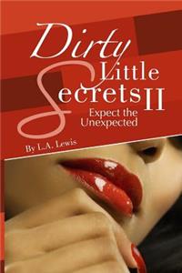 Dirty Little Secrets II