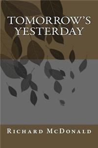 Tomorrow's Yesterday