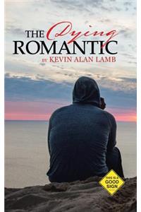 The Dying Romantic