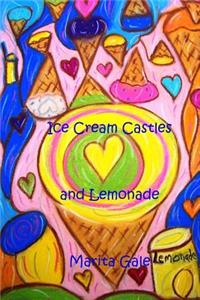 Ice Cream Castles and Lemonade