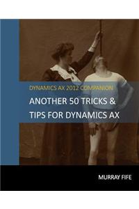 Another 50 Tips & Tricks For Dynamics AX 2012