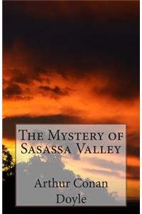 Mystery of Sasassa Valley