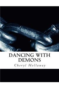 Dancing With Demons