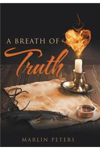 A Breath of Truth